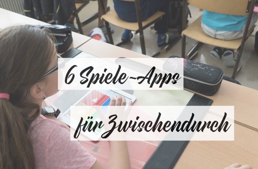 Die besten (Lern-)Spiele-Apps für Zwischendurch! – Teil 1